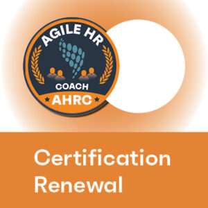 Agile HR Coach (AHRC) Certification Renewal – includes 12 months JLS Professional Membership