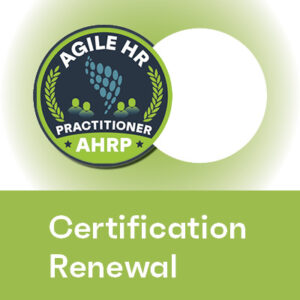 Agile HR Practitioner (AHRP) Certification Renewal – includes 12 months JLS Professional Membership