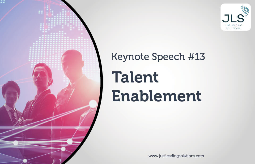 Keynote Speech 13 - Talent Enablement – The Agile Approach to Talent Management